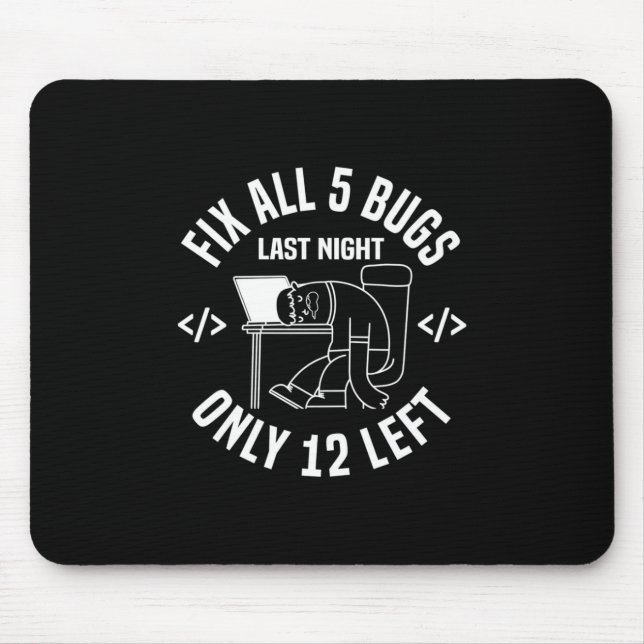 Programmer Fix All 5 Bugs Mouse Mat (Front)