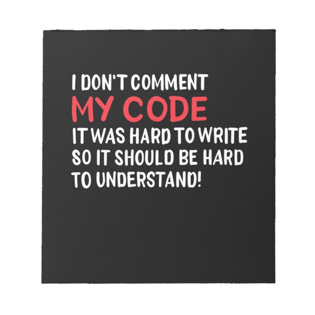 Programmer I Do Not Comment My Code Notepad (Front)