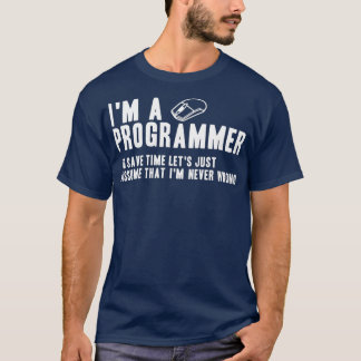 Programmer Is Always Right Software Engineer T-Shirt