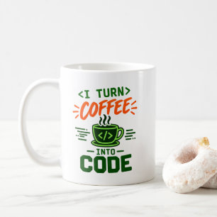 Programmer IT Humour I Turn Coffee Into Code Dev Mug