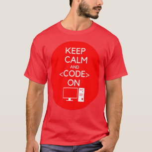 programmer Keep Calm and Code On software hackatho T-Shirt