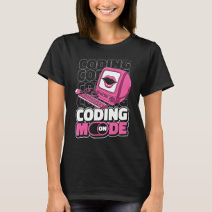 Programmer Mode On Programming  Coding Developer C T-Shirt