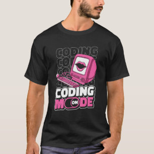 Programmer Mode On Programming Coding Developer C T-Shirt