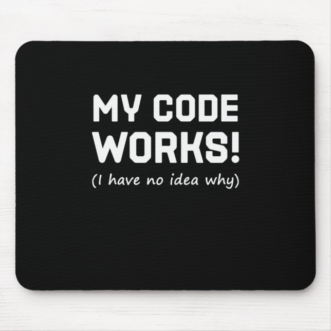 Programmer My Code Works Mouse Mat (Front)