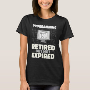 Programmer Retired Coding Developer Software Engin T-Shirt