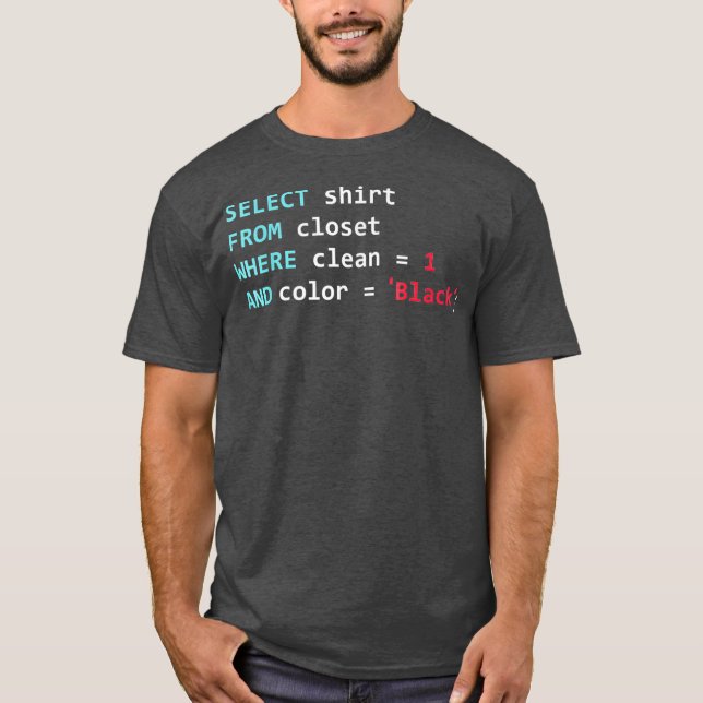 Programmer SQL Query Geek Database Coding for T-Shirt (Front)