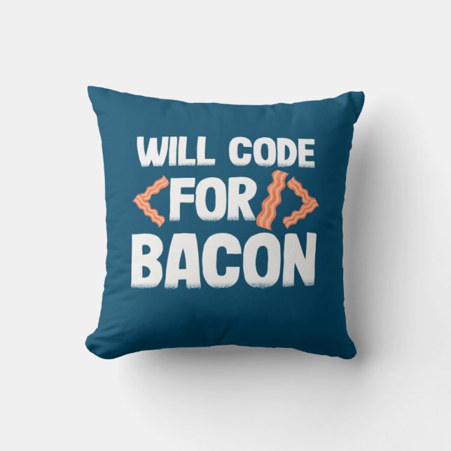 Programmer Will Code For Bacon Cushion (Front)