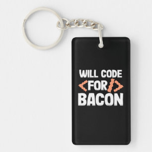 Programmer Will Code For Bacon Key Ring