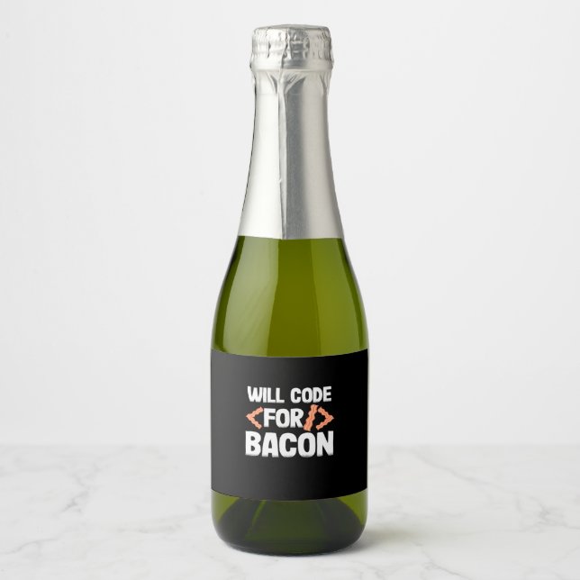 Programmer Will Code For Bacon Sparkling Wine Label (Front)