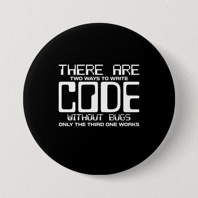 Programmer Write Code Without Bugs 7.5 Cm Round Badge (Front)