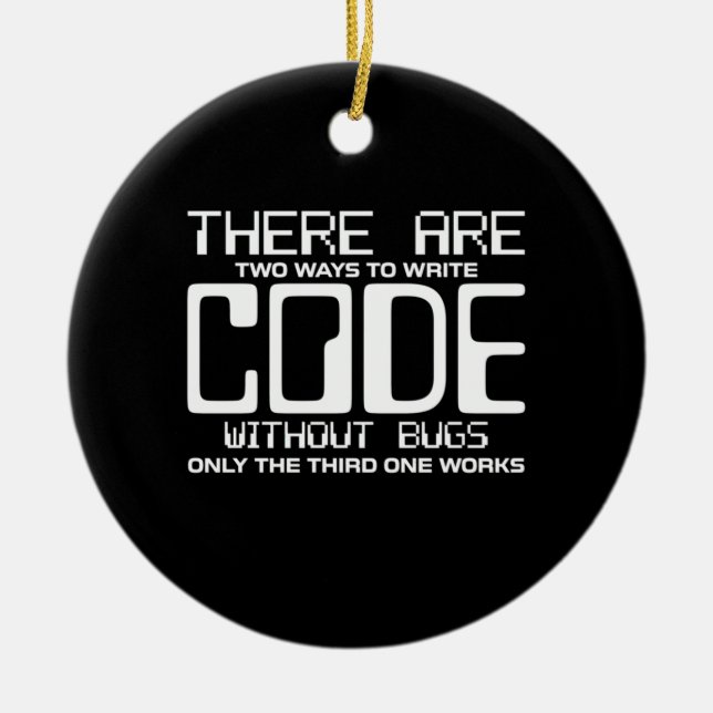 Programmer Write Code Without Bugs Ceramic Tree Decoration (Front)