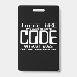 Programmer Write Code Without Bugs ID Badge