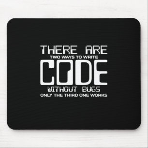 Programmer Write Code Without Bugs Mouse Mat