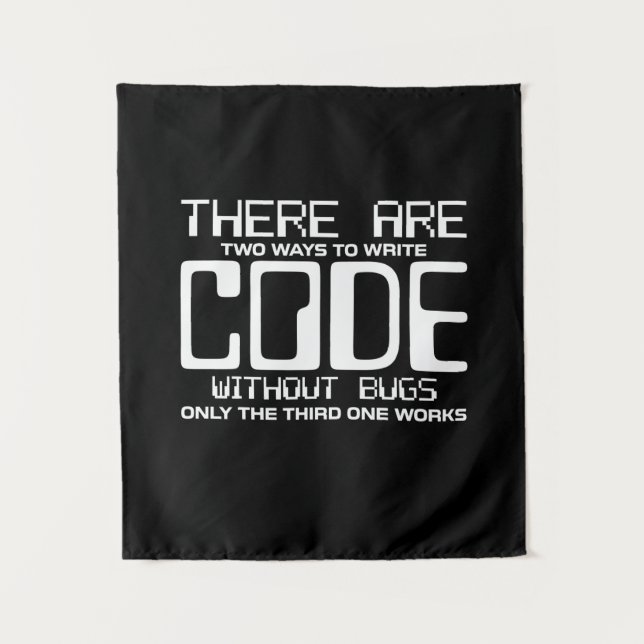 Programmer Write Code Without Bugs Tapestry (Front)