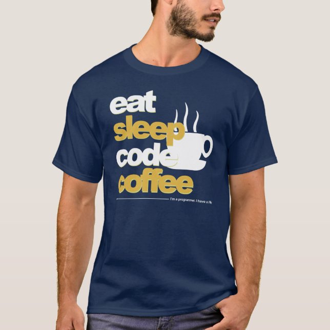 programmers t-shirt: eat sleep code coffee T-Shirt (Front)