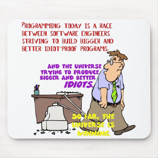 Programmers versus the Universe (1) Mouse Mat (Front)