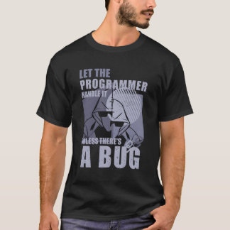 Programming Bugs Quotes Computer Nerd Coding T-Shirt