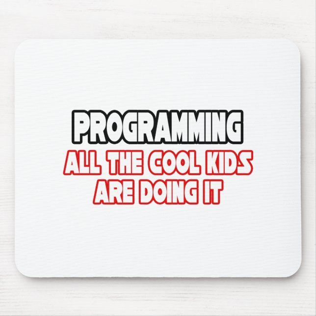 Programming...Cool Kids Mouse Mat (Front)