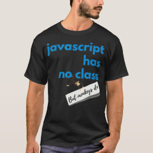 Programming  Javascript Apparel Funny Coding Tees 
