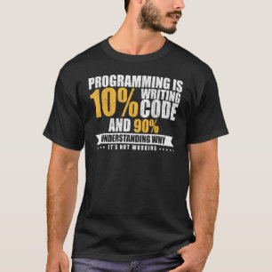 Programming Quote It Tech Programmer Software Deve T-Shirt