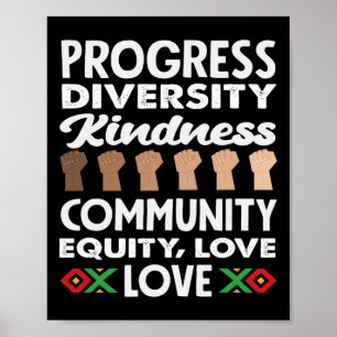 Progress Diversity Kindness Love Black History Mon Poster