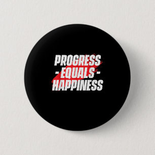 Progress Equals Hapness Motivational Quote Entrepr 6 Cm Round Badge