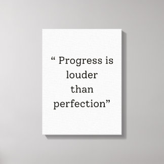 Progress Is Louder Than Perfection – Minimalist Mo Canvas Print