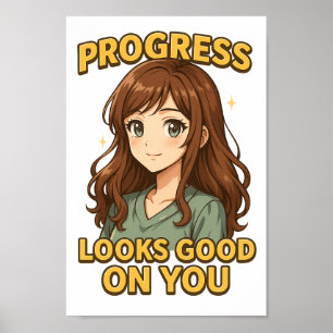 Progress Looks Good on You PNG – Anime Style Poster