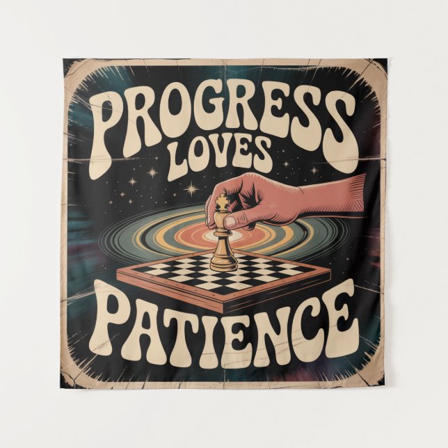 Progress Loves Patience Tapestry (Front)