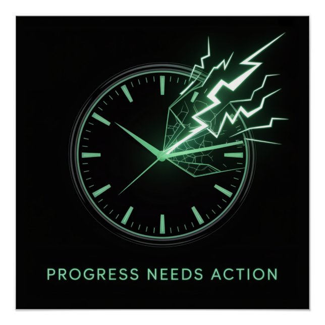 Progress Needs Action Poster (Front)