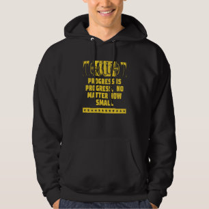 Progress No Matter How Small Fitness Motivational  Hoodie