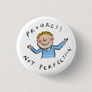 Progress not perfection 3 cm round badge
