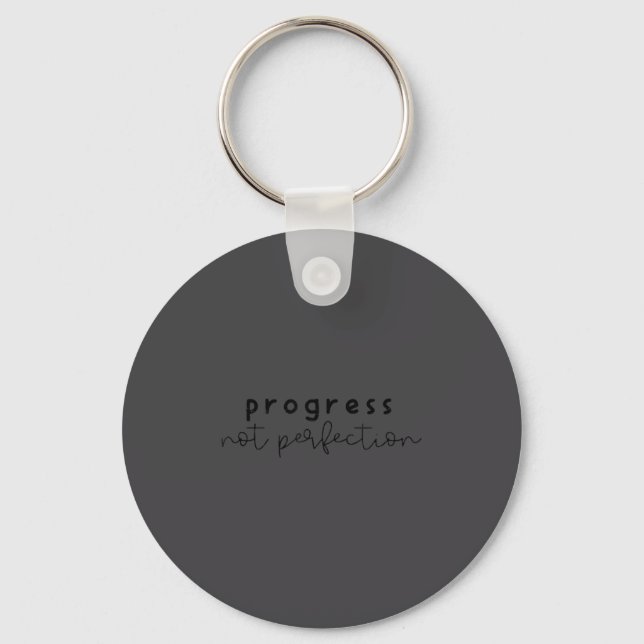 Progress Not Perfection Funny Motivating Statement Key Ring (Front)