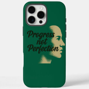Progress Not Perfection – Keep Moving Forward   iPhone 16 Pro Max Case