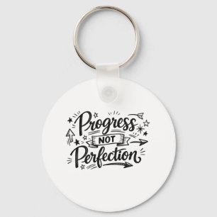 Progress Not Perfection Motivational Quote Design Key Ring