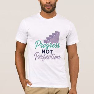 Progress Not Perfection Motivational T-Shirt
