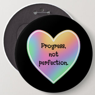 Progress Not Perfection Rainbow Button