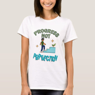 progress not perfection T-Shirt