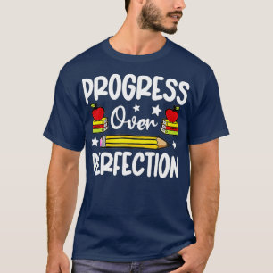 Progress Over Motivational Teacher (16) T-Shirt