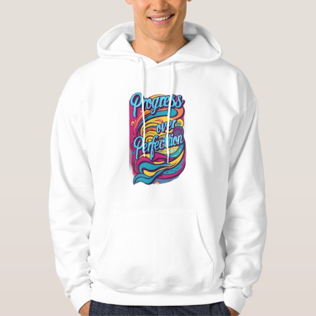 Progress Over Perfection. Hoodie (Front)