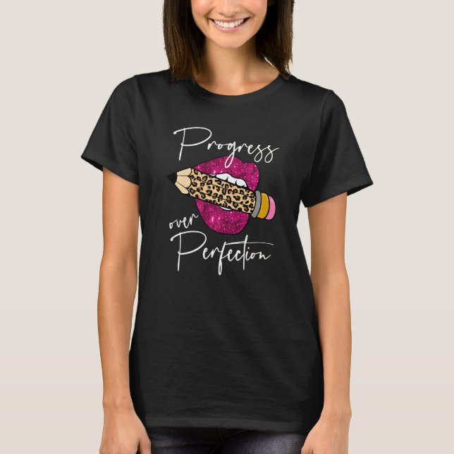 Progress Over Perfection Leopard Pencil Motivation T-Shirt (Front)