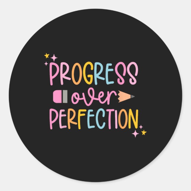 Progress Over Perfection Motivational Back To Scho Classic Round Sticker (Front)
