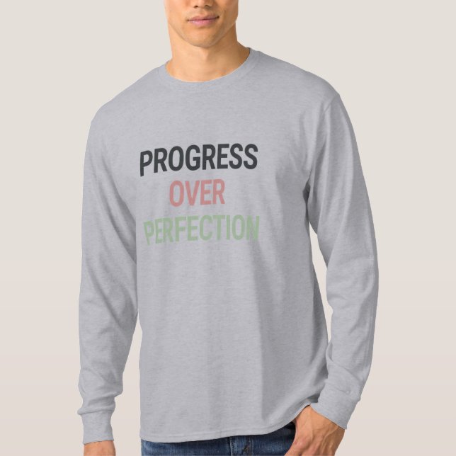 Progress Over Perfection – Motivational Long Sleev T-Shirt (Front)
