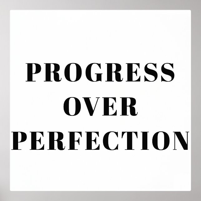 Progress Over Perfection Motivational Poster  (Front)