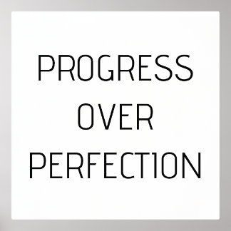 Progress Over Perfection | Motivational Poster,  Foil Prints