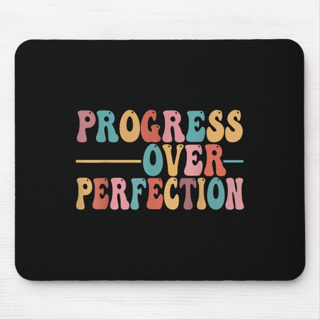 Progress Over Perfection Motivational Teacher For  Mouse Mat (Front)
