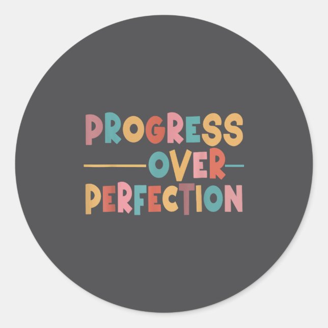 Progress Over Perfection Motivational Teacher Men  Classic Round Sticker (Front)