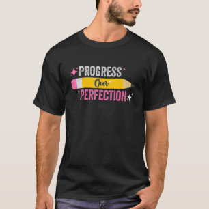 Progress Over Perfection Motivational Teacher Tee