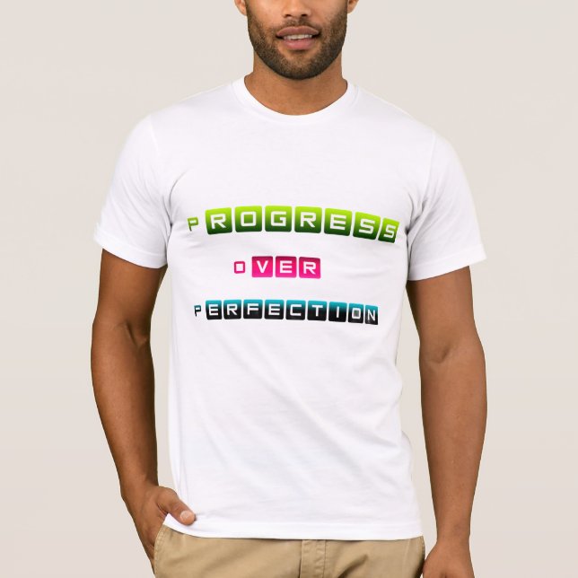 Progress Over Perfection Motivational Typography D T-Shirt (Front)