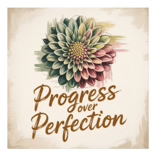 Progress Over Perfection Photo Print